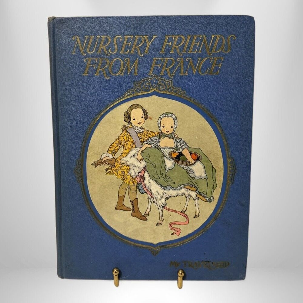 Nursery Friends From France Olive Beaupré Miller Children's Vintage 1927